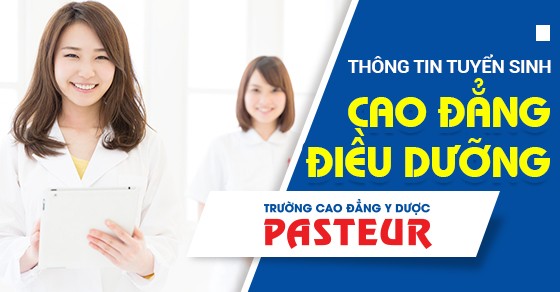 Trường Cao đẳng Y Dược Pasteur đào tạo Điều dưỡng viên chuyên nghiệp